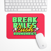 Break rules push boundaries Gaming Mouse Pad