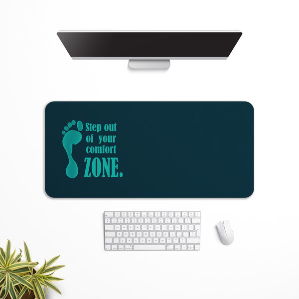 Step out of your comfort zone Desk Mat | Desk Pad | Mouse Pad