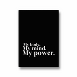 My body my mind my power Wall Art - The Mortal Soul