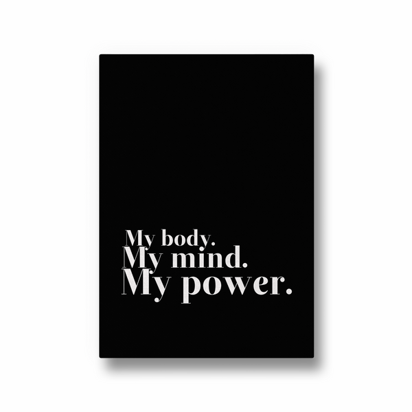 My body my mind my power Wall Art - The Mortal Soul