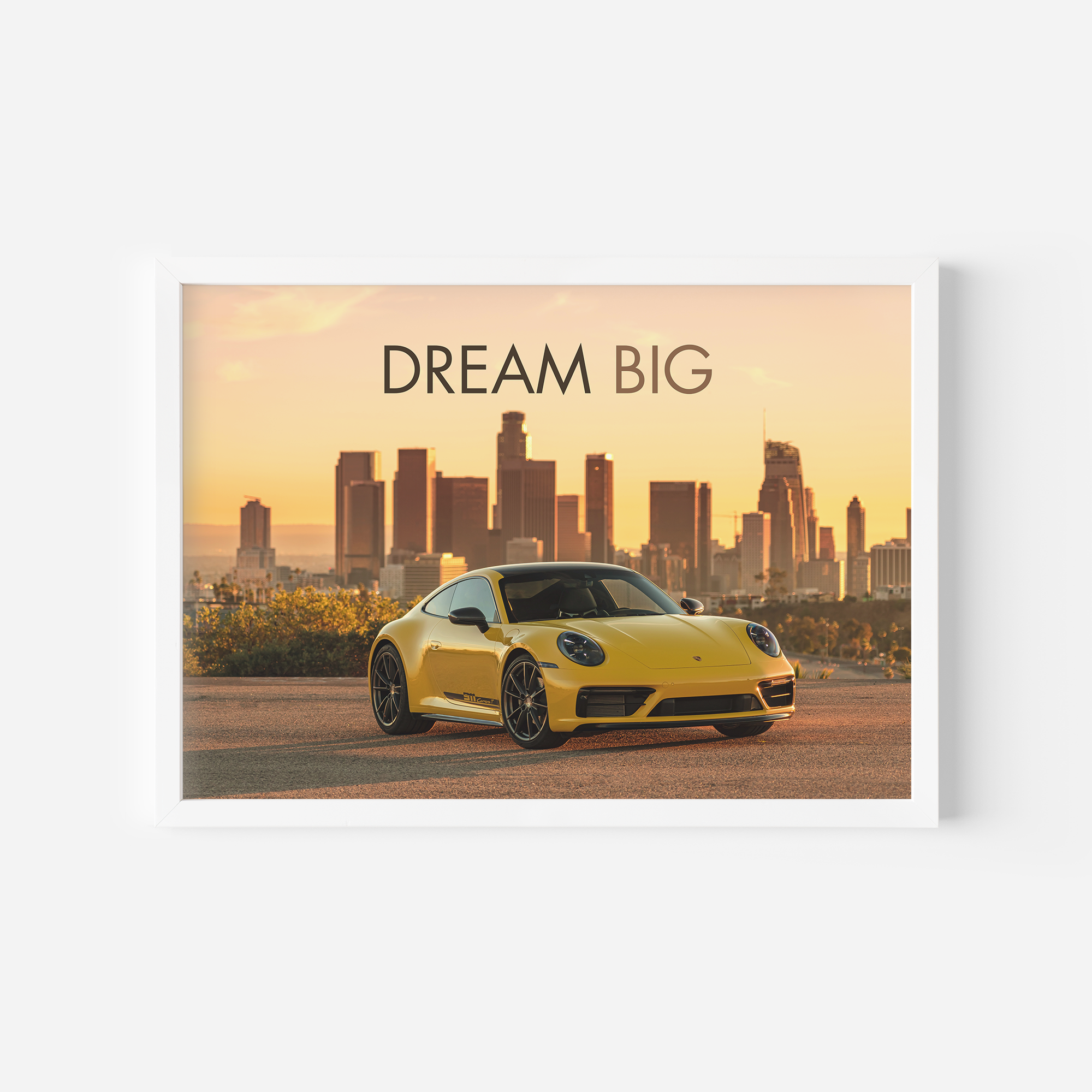 Dream Big - Porsche 911 Carrera T Wall Poster