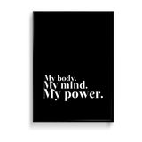 My body my mind my power Wall Art - The Mortal Soul