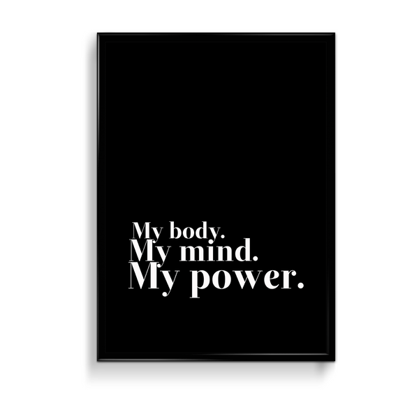 My body my mind my power Wall Art - The Mortal Soul