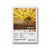 The Things We Carry by Have Heart Poster