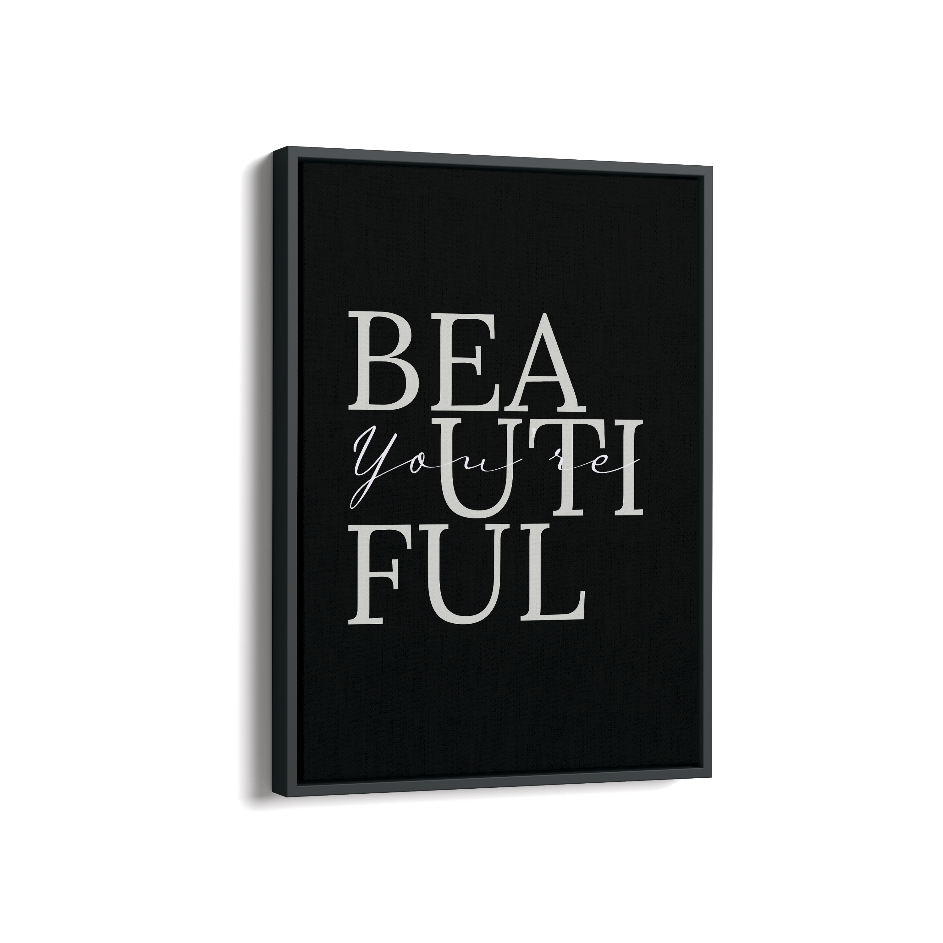 You are beautiful Wall Art