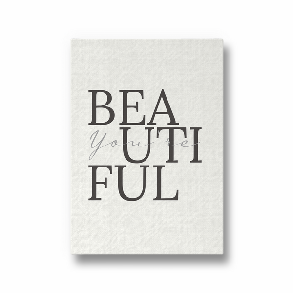 You are beautiful Wall Art