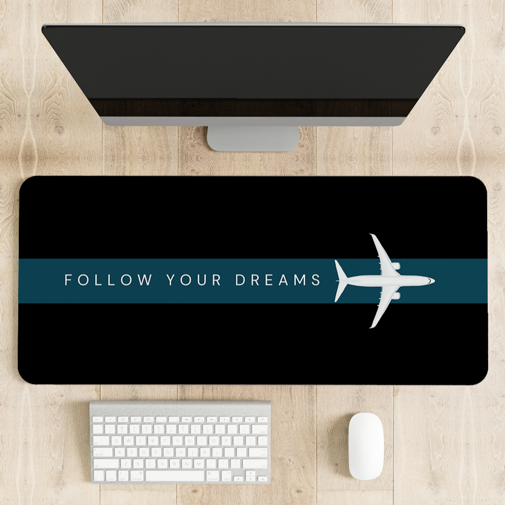 Follow your dreams Desk Mat | Desk Pad | Mouse Pad