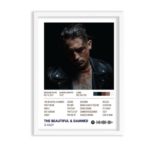 The Beautiful & Damned by G-Eazy Poster
