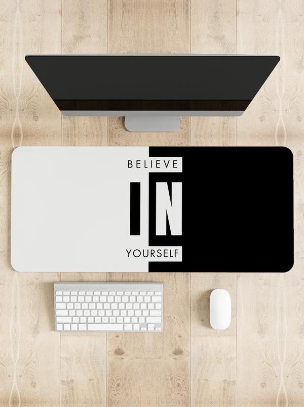 Believe in yourself Computer Motivation Desk Mat | Desk Pad | Mouse Pad