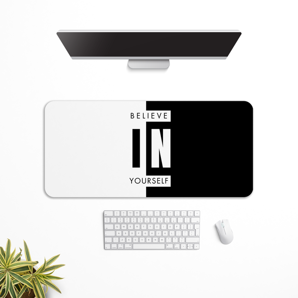 Believe in yourself Computer Motivation Desk Mat | Desk Pad | Mouse Pad
