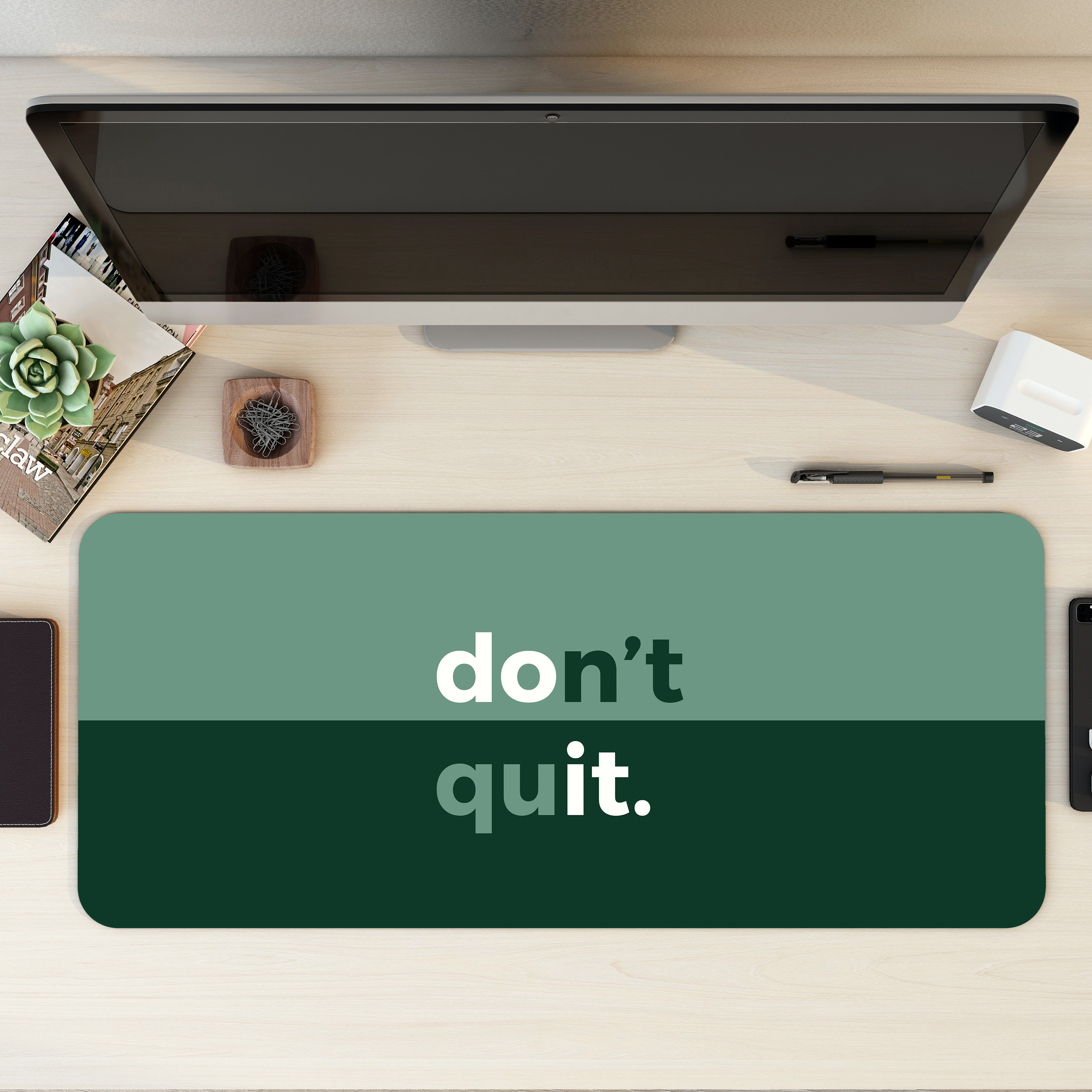 Don't Quit Desk Mat | Desk Pad | Mouse Pad