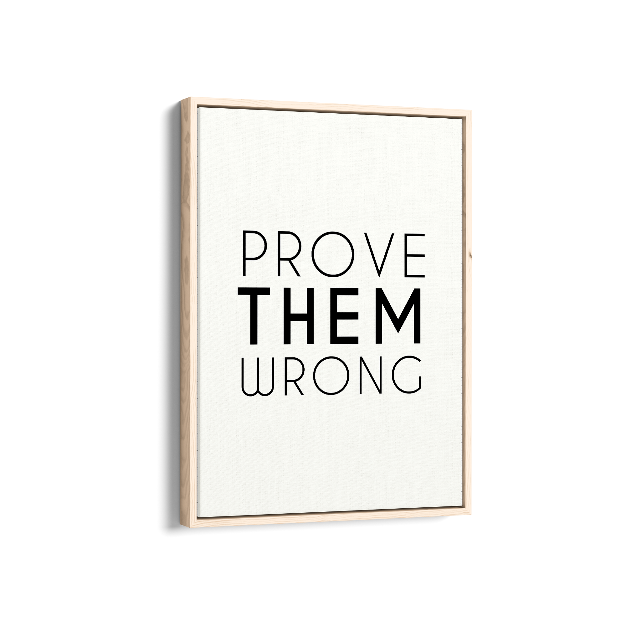 Prove them wrong Wall Art