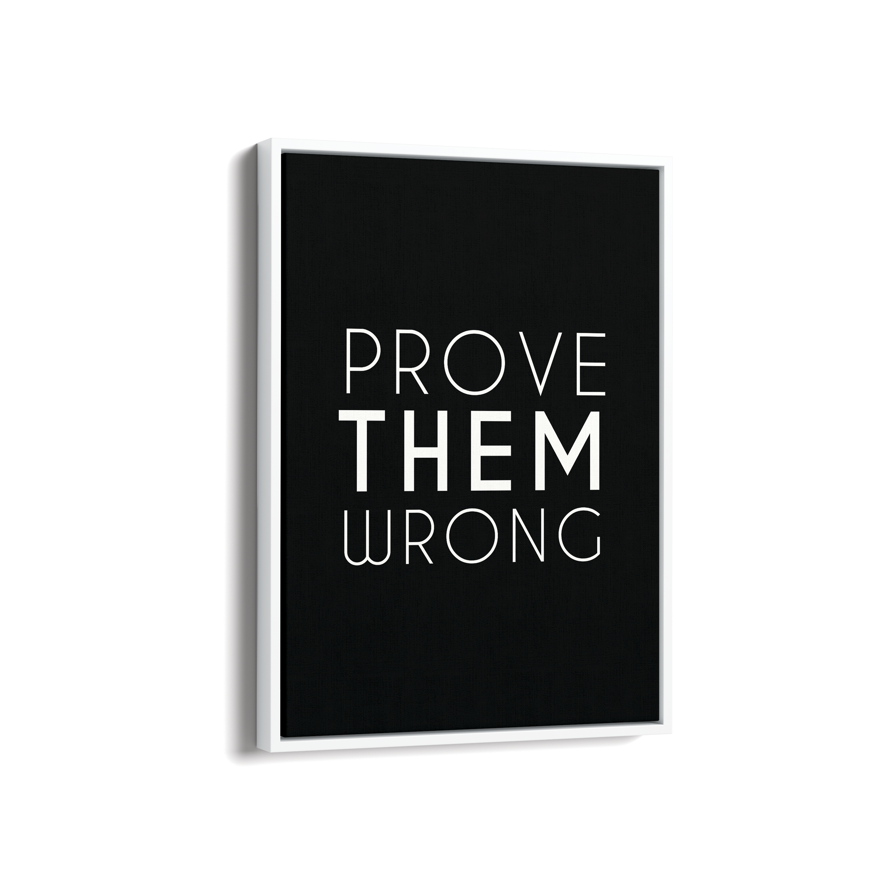 Prove them wrong Wall Art - The Mortal Soul