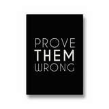 Prove them wrong Wall Art - The Mortal Soul