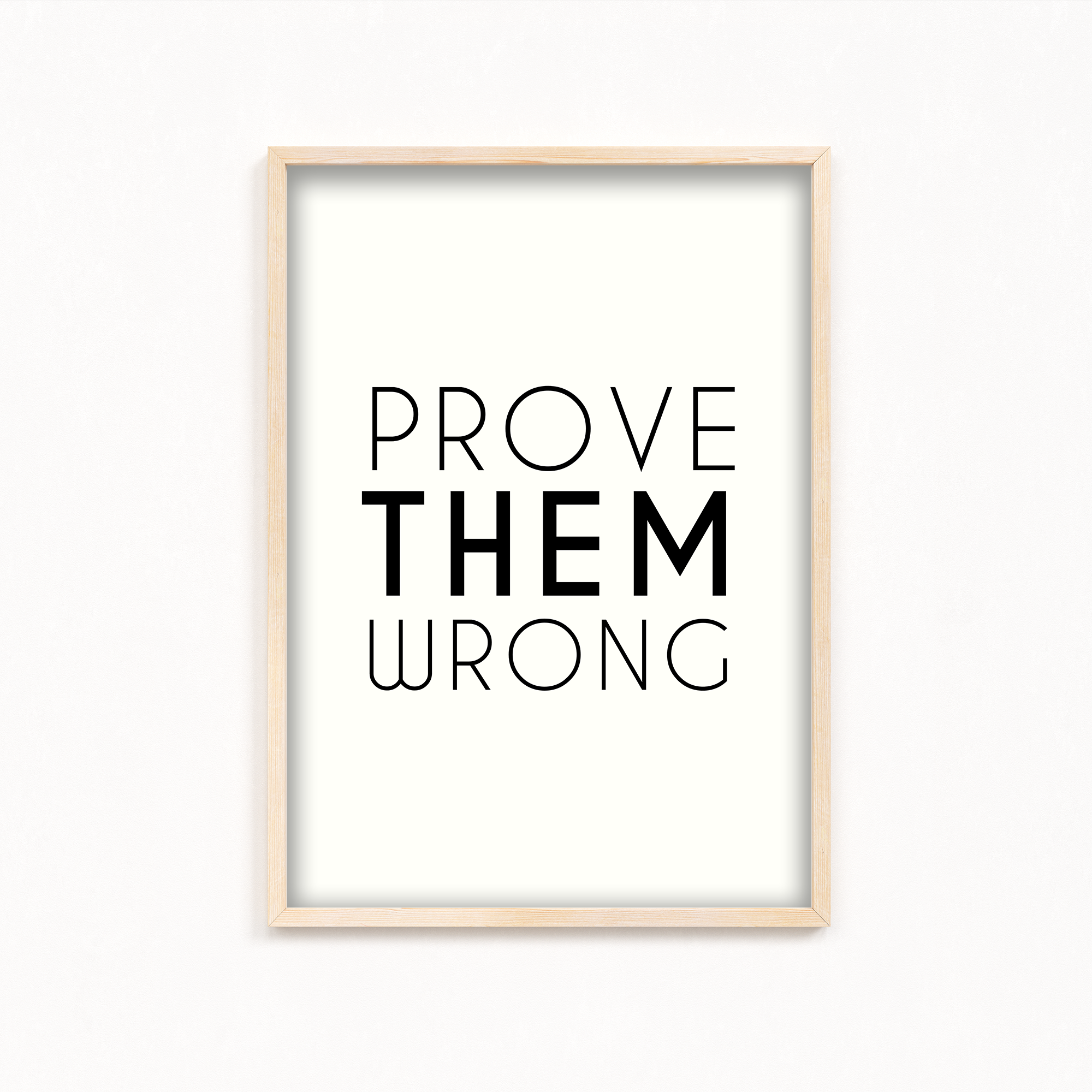 Prove them wrong Wall Art