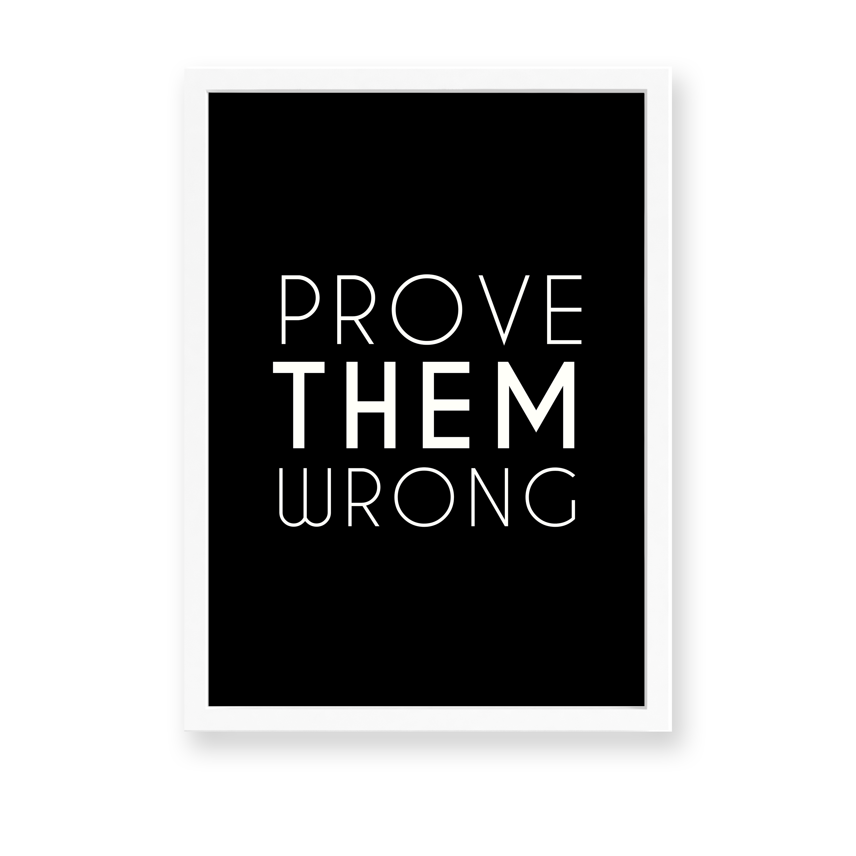 Prove them wrong Wall Art
