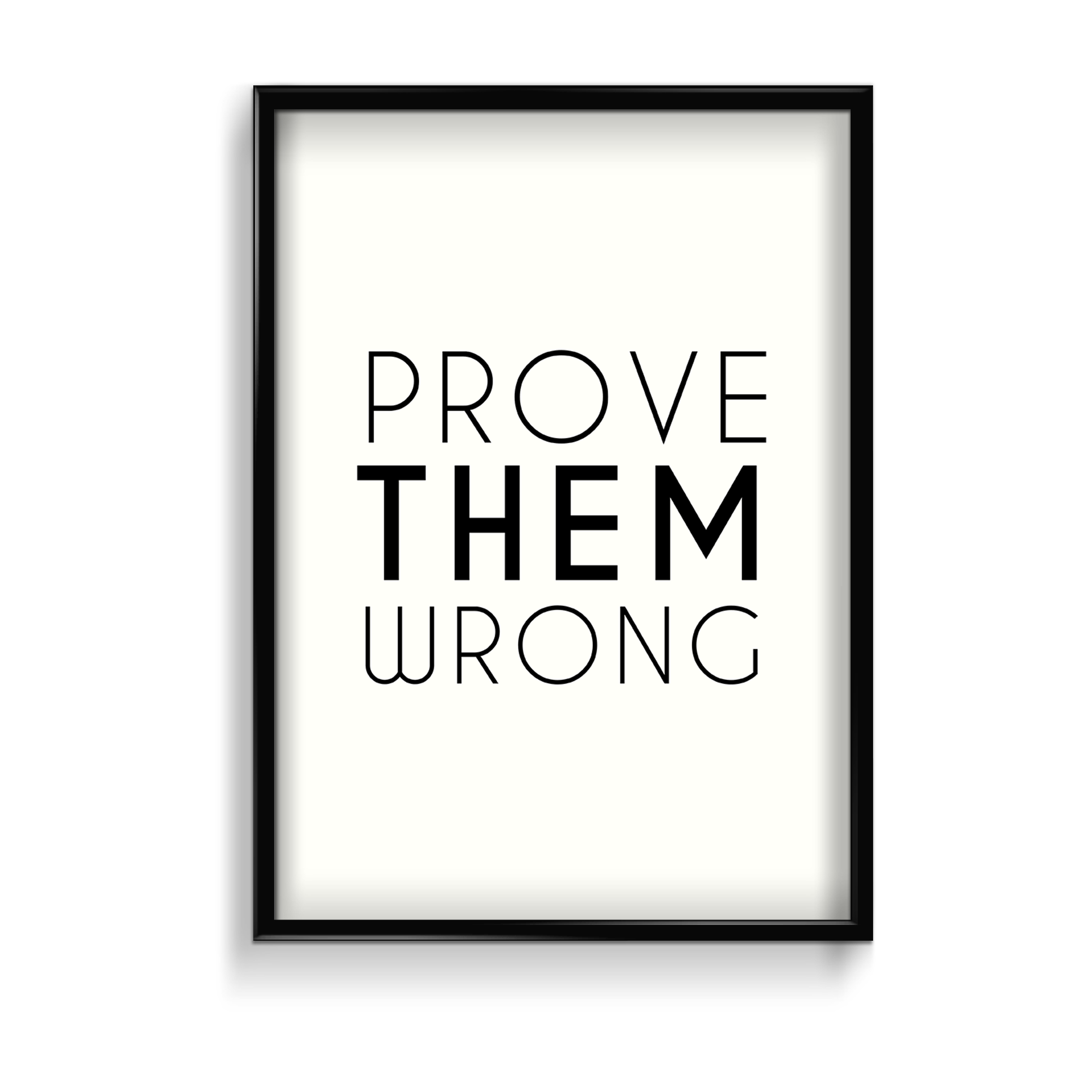 Prove them wrong Wall Art