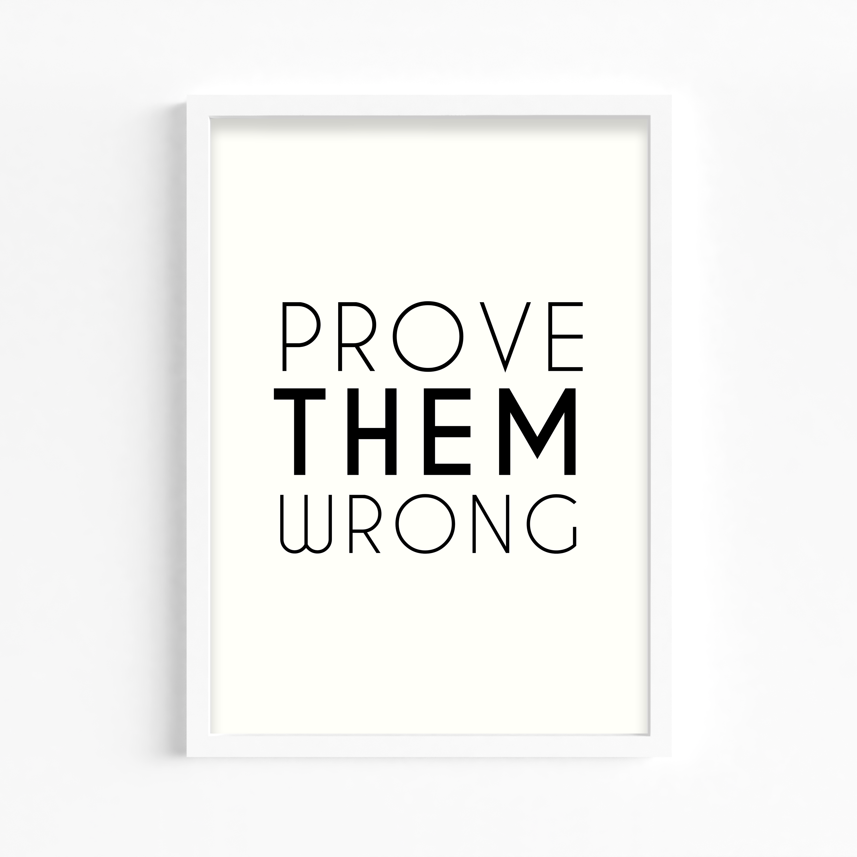 Prove them wrong Wall Art