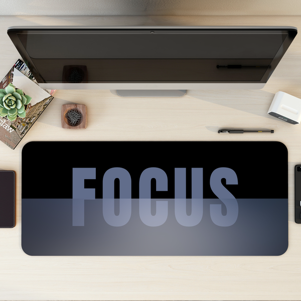 Focus Desk Mat | Desk Pad | Mouse Pad