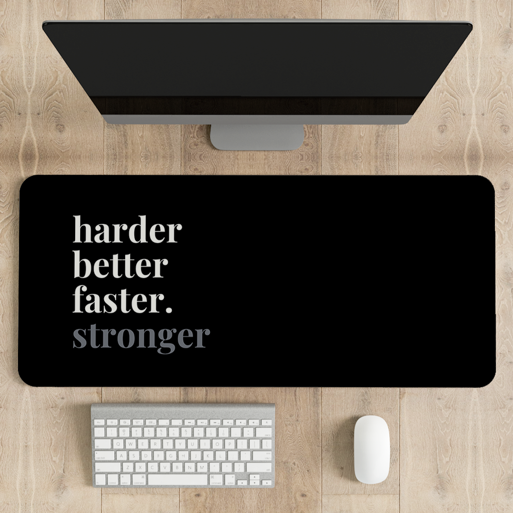 Harder better faster stronger Desk Mat | Desk Pad | Mouse Pad