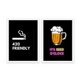 420 Friendly & It's beer o'clock Set of 2 Fun Posters