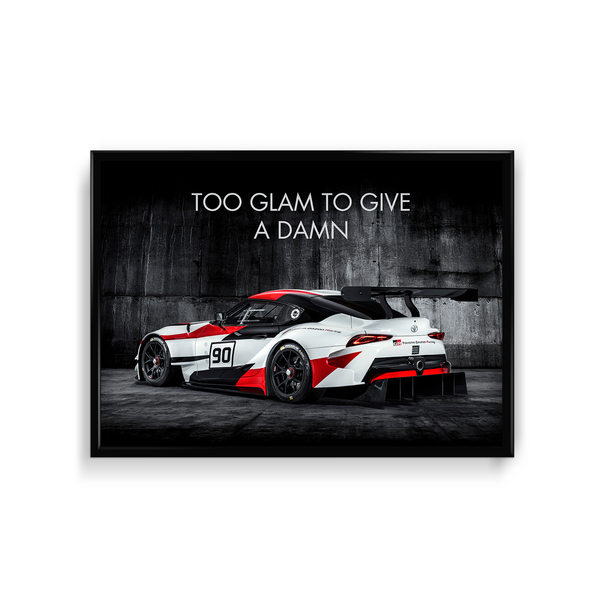Too Glam to give a damn - 2018 Toyota GR Supra Wall Poster