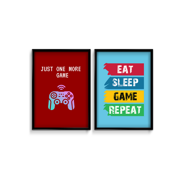 Just one more game & Eat sleep game repeat Set of 2 Gamer Posters