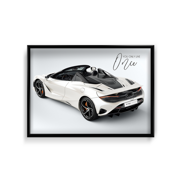 You only live once - McLaren 750S Spider Wall Poster
