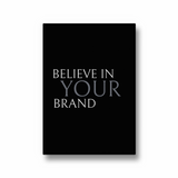 Believe in your brand Wall Art - The Mortal Soul