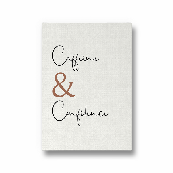Caffeine & Confidence Wall Art