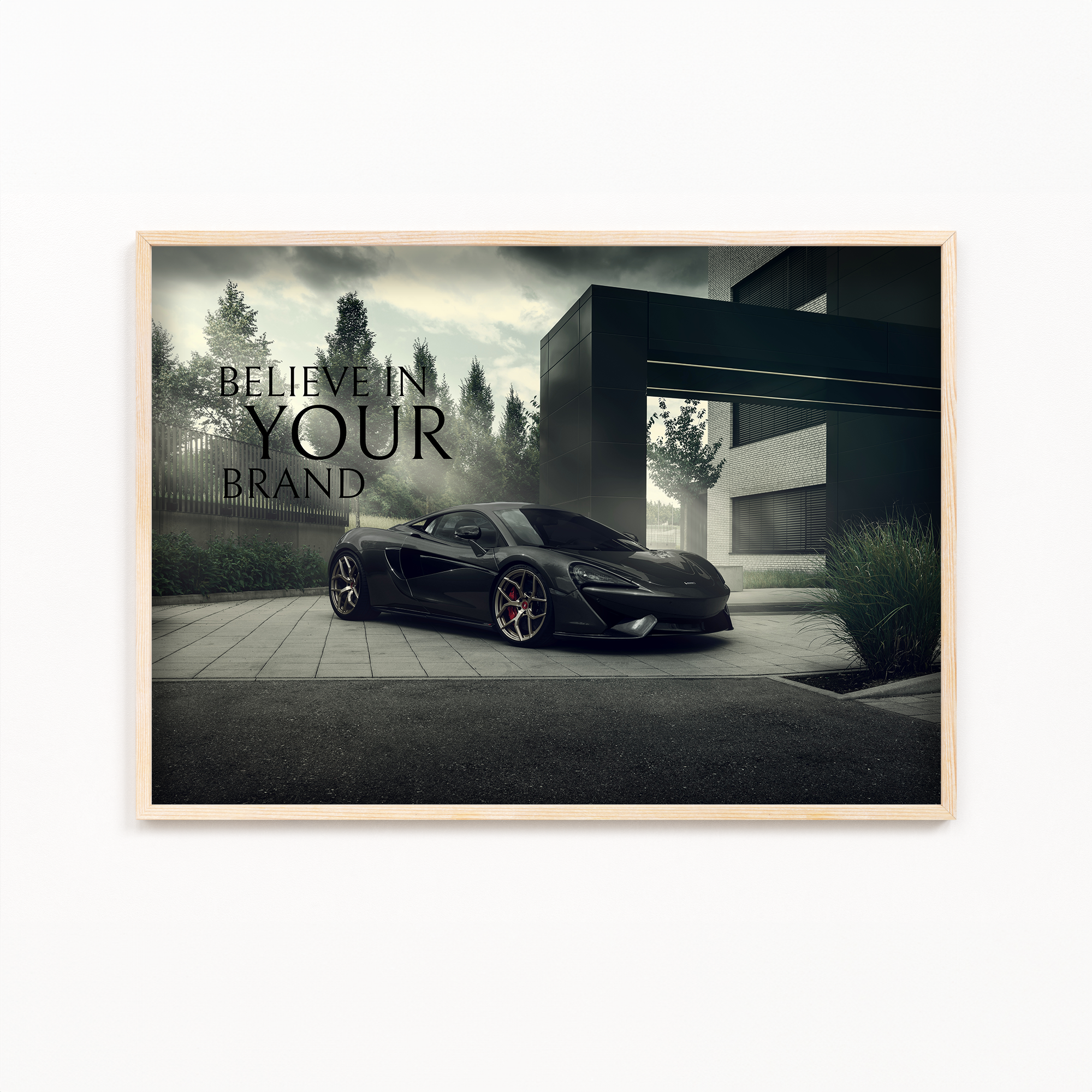 Believe in your brand - McLaren 570S Wall Poster