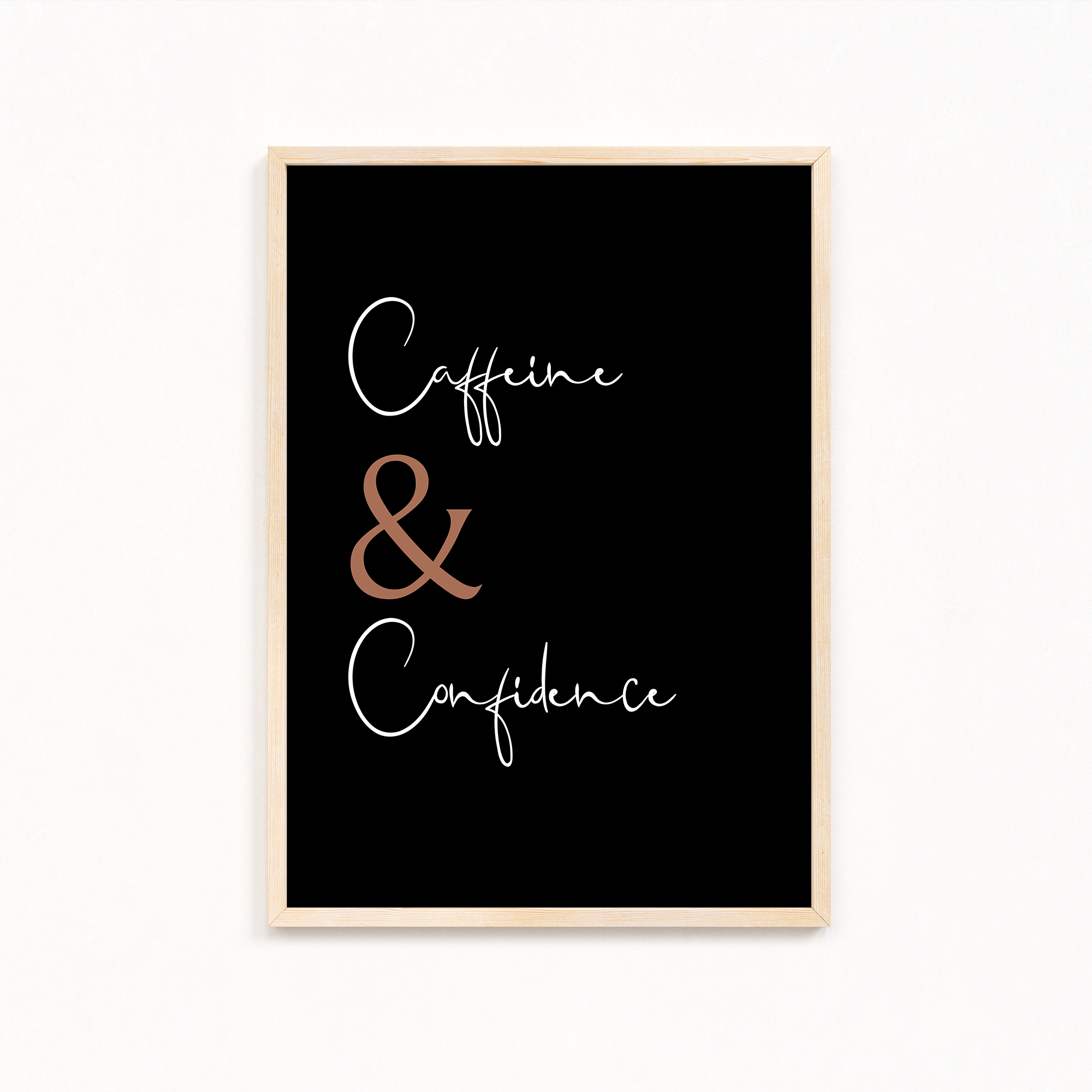 Caffeine & Confidence Wall Art