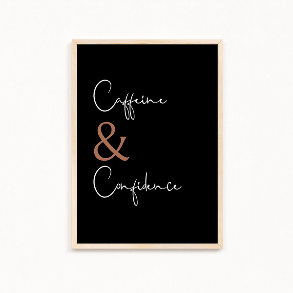 Caffeine & Confidence Wall Art