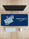 When in doubt travel Desk Mat | Desk Pad | Mouse Pad