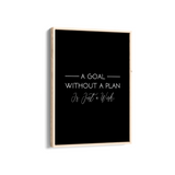 A goal without a plan is just a wish Quote Wall Art