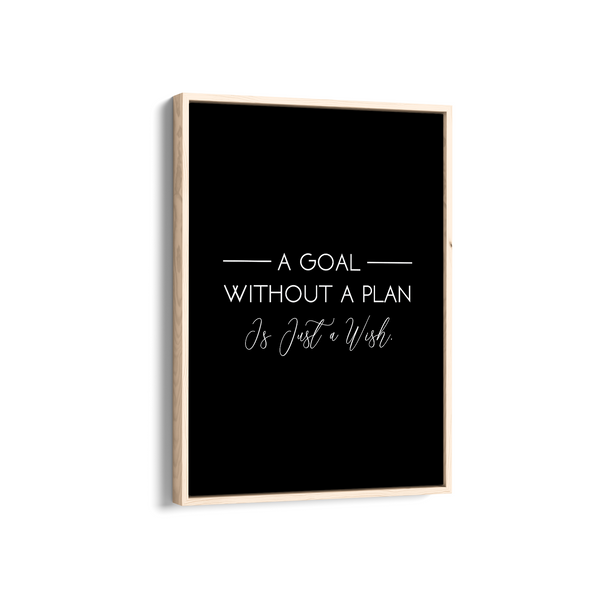 A goal without a plan is just a wish Quote Wall Art