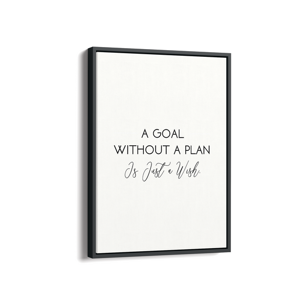A goal without a plan is just a wish Quote Wall Art