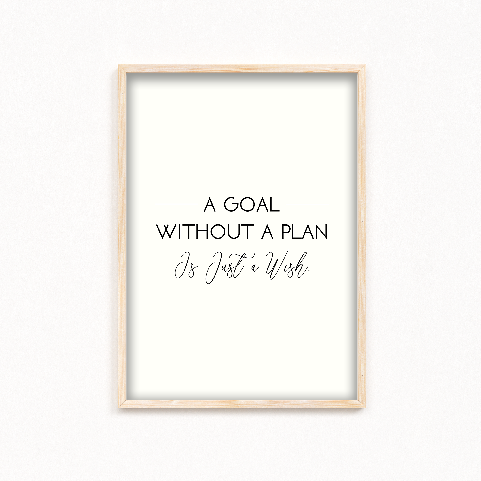 A goal without a plan is just a wish Quote Wall Art