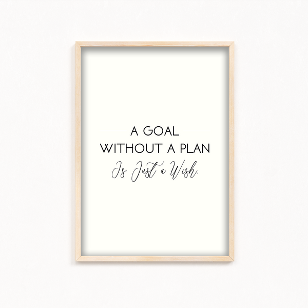 A goal without a plan is just a wish Quote Wall Art