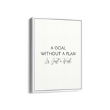 A goal without a plan is just a wish Quote Wall Art