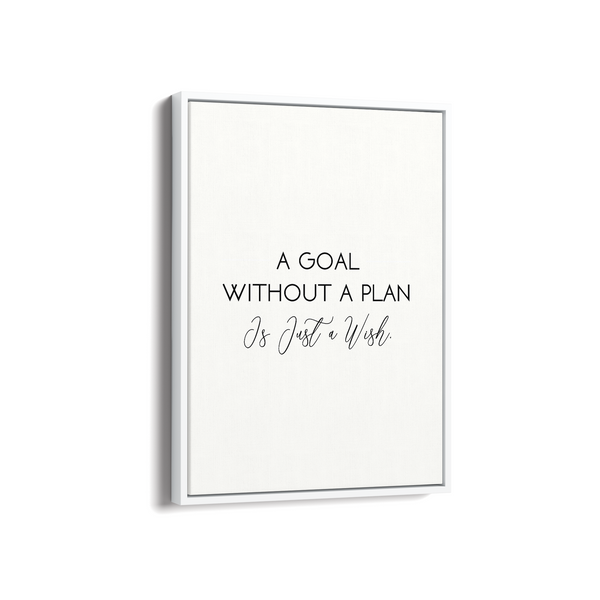 A goal without a plan is just a wish Quote Wall Art