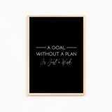 A goal without a plan is just a wish Quote Wall Art