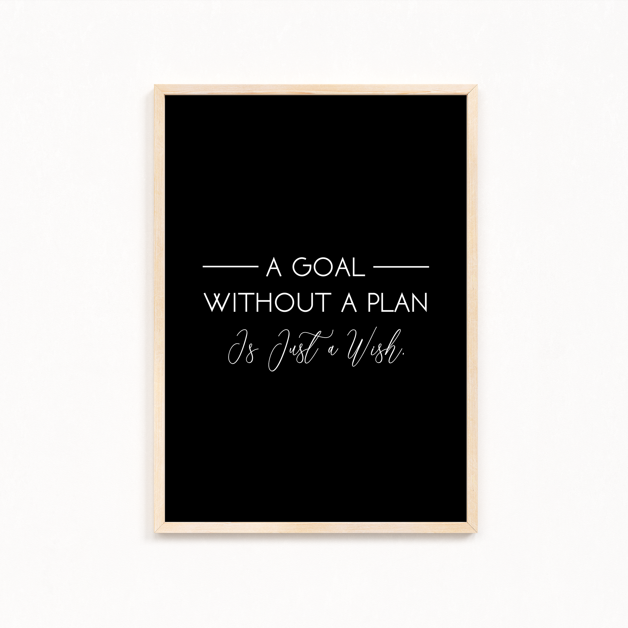 A goal without a plan is just a wish Quote Wall Art