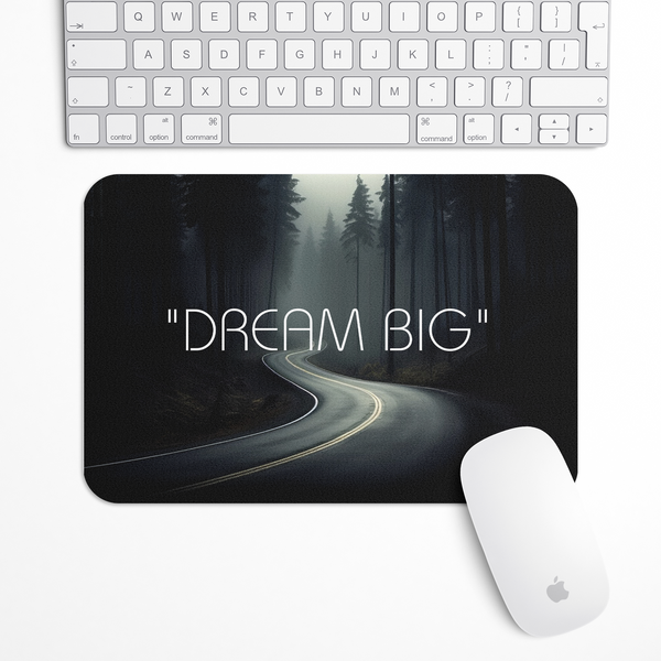 Dream Big Gaming Mouse Pad