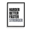 Harder better faster stronger Poster