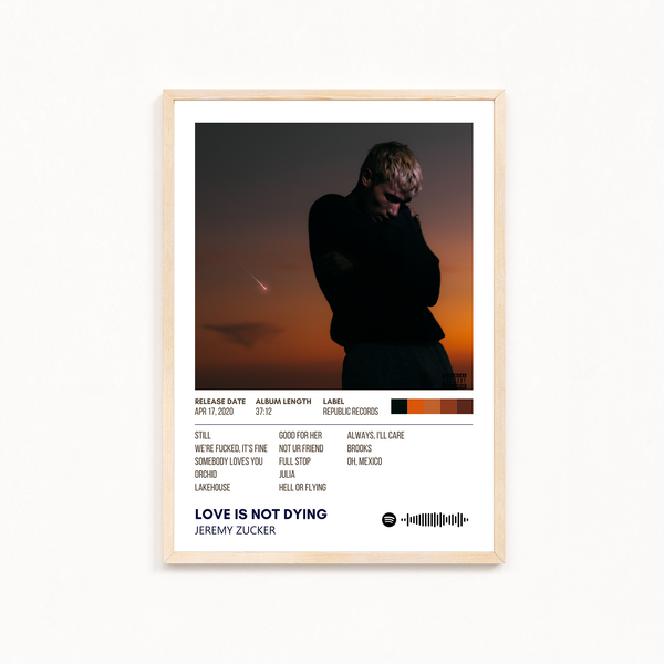 Love is not dying by Jeremy Zucker Music Album Poster