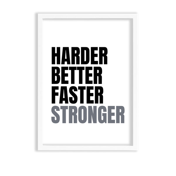 Harder better faster stronger Poster