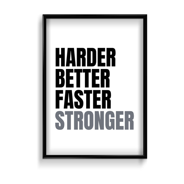 Harder better faster stronger Poster