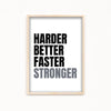 Harder better faster stronger Poster