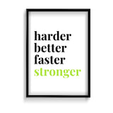 Harder better faster stronger Poster